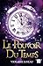Le pouvoir du temps - Tome 1 (French Edition) by Violaine Janeau, Lips & Co. Editions