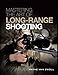Mastering the Art of Long-Range Shooting