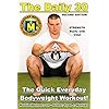 The DAILY 30: The Quick Everyday Bodyweight Workout! SECOND EDITION (Bodyweight Strength Training Exercises for Health and Fitness at Home)
