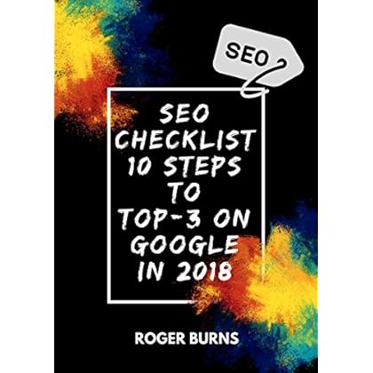 SEO CHECKLIST: 10 steps to TOP-3 on Google in 2018 (The New Era Of Internet Marketing)