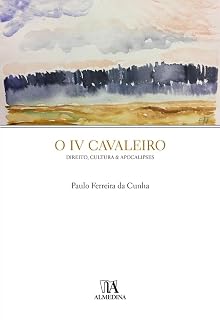 Livro O IV Cavaleiro - Direito, Cultura & Apocalipses