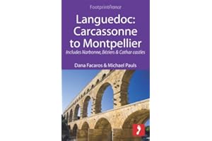 Languedoc: Carcassonne to Montpellier: Includes Narbonne, Béziers & Cathar castles (Footprint Focus)