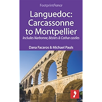 Languedoc: Carcassonne to Montpellier: Includes Narbonne, Béziers & Cathar castles (Footprint Focus) book cover Languedoc: Carcassonne to Montpellier: Includes Narbonne, Béziers & Cathar castles (Footprint Focus) book cover