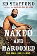 Naked and Marooned: One Man. One Island.