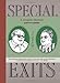Special Exits: A Memoir by 