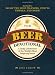 The Beer Devotional: A Daily Celebration of the World's Most Inspiring Beers by