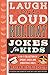 Laugh-Out-Loud Holiday Jokes for Kids: 2-in-1 Collection of Spooky Jokes and Christmas Jokes: A Christmas Holiday Book for Kids (Laugh-Out-Loud Jokes for Kids)