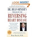 Dr. Dean Ornish's Program for Reversing Heart Disease: The Only System Scientifically Proven to Reverse Heart Disease Without Drugs or Surgery