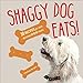 Shaggy Dog Eats!: 30 Recipes for Easy, Delicious Dog Treats by