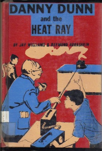 Danny Dunn and the heat ray, 0070705143 Book Cover
