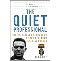 The Quiet Professional: Major Richard J. Meadows of the U.S. Army Special Forces (American Warriors Series) book cover