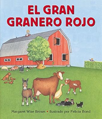 El Gran Granero Rojo The Big Red Barn Spanish Edition Margaret