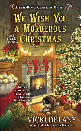 "We Wish You a Murderous Christmas (A Year-Round Christmas Mystery)" av Vicki Delany