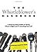 Whistleblower's Handbook: A Step-By-Step Guide To Doing What's Right And Protecting Yourself