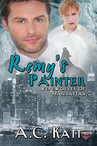 Remy's Painter (Werewolves of Manhattan Book 2)
