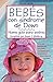Bebes con sindrome de Down: Nueva Guia para padres(Spanish Edition)