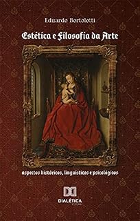 Livro Estética e Filosofia da Arte: aspectos históricos, linguísticos e psicológicos