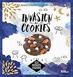 Invasion de cookies : 100 recettes véganes by 
