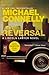 The Reversal (A Lincoln Lawyer Novel (3))
