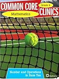 Paperback Common Core Clinics Mathematics Grade 4 Numbers and Operation in Base Ten Book
