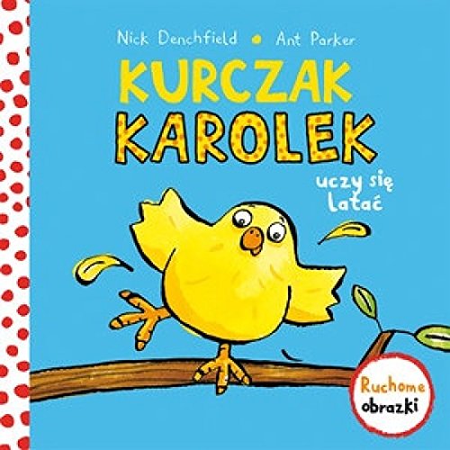 Kurczak Karolek uczy sie latac Ruchome obrazki