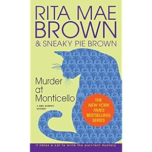Murder at Monticello: A Mrs. Murphy Mystery