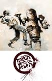 Complete Zombies Vs. Robots