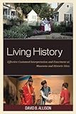 Living History (American Association for State and Local History) by David Allison