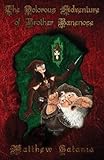 The Dolorous Adventure of Brother Banenose by