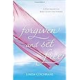 Forgiven and Set Free: A Post-Abortion Bible Study for Women