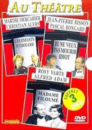 Coffret Théâtre Vol. 3 (3 Dvd) : Les Enfants D'edouard - Je En Veux Pas Mourir Idiot - Madame Filoumé - Pack Spécial