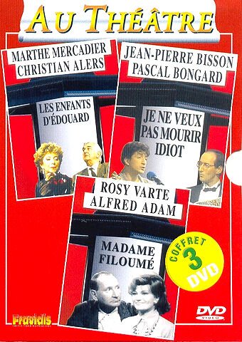 Coffret Théâtre Vol. 3 (3 Dvd) : Les Enfants D'edouard - Je En Veux Pas Mourir Idiot - Madame Filoumé - Pack Spécial
