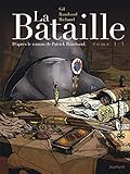 La Bataille - Tome 1 - Tome 1 (LA BATAILLE (1)) (French Edition) by Richaud, Rambaud Patrick