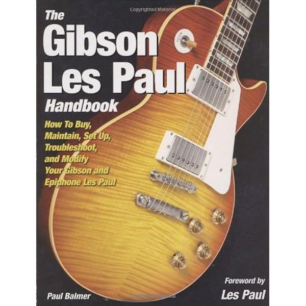 Gibson Les Paul Manual 英語版　jd3 The Les Paul Manual: Buying, Maintaining, Repairing, and