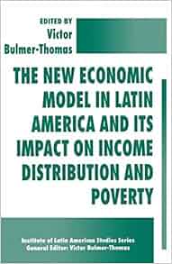 The New Economic Model In Latin America And Its Impact On
