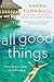 All Good Things: From Paris to Tahiti: Life and Longing by 