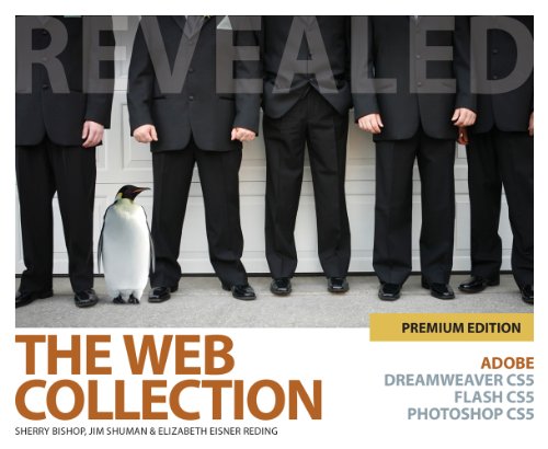 Bundle: The Web Collection Revealed Premium Edition: Adobe Dreamweaver CS5, Flash CS5 and Photoshop CS5 + Media Arts & Design CourseMate with eBook Printed Access Card