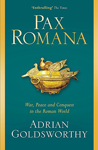 Best Pax Romana: War, Peace and Conquest in the Roman World<br />[P.P.T]