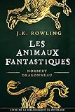 Image de Les Animaux fantastiques, vie et habitat (La Bibliothèque de Poudlard) (French Edition)