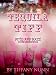 Tequila Tiff: Bites and Boozes for the Kitchen Novice by Tiffany Nunn, Jamison Nunn