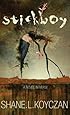 Stickboy