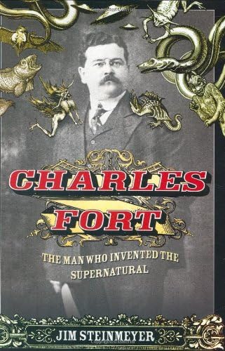The Complete Writings of Charles Fort: The Book of the Damned, New