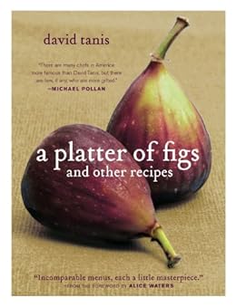 A Platter of Figs and Other Recipes by [Tanis, David]