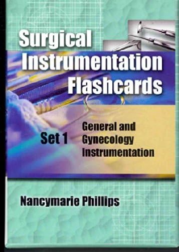 Surgical Instrumentation Flashcards Set 1: General and Gynecology Instrumentation Surgical Instrume