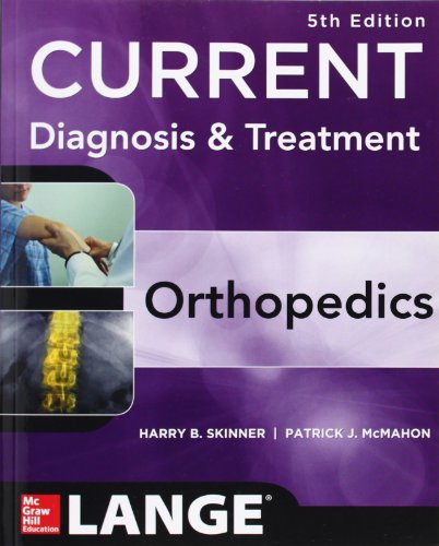 CURRENT DIAGNOSIS & TREATMENT IN ORTHOPEDICS, FIFTH EDITION