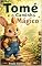 Livro Tomé e o caminho Mágico