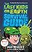 The Last Kids on Earth Survival Guide