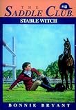 Stable Witch (Saddle Club series Book 41)