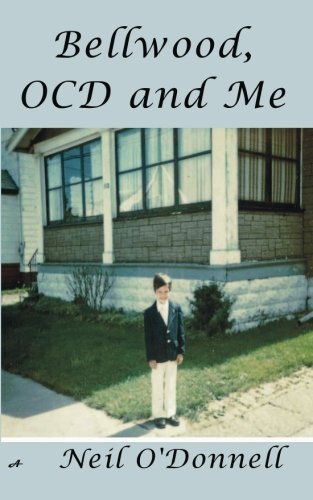 Bellwood, OCD and Me: Coping with Obsessive Compulsive Disorder