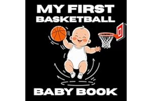 My First Basketball Baby Book: A Black-and-White Book for Babies That Helps with Visual Development